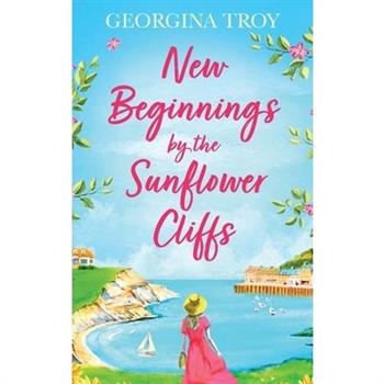 New Beginnings by the Sunflower Cliffs