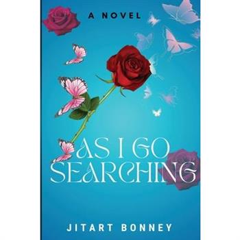 As I Go Searching