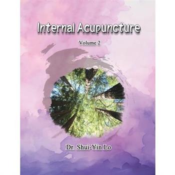 Internal Acupuncture (Volume 2)