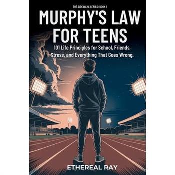 Murphy's Law For Teens