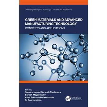 Green Materials and Advanced Manufacturing Technology