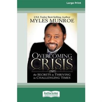 Overcoming Crisis [Standard Large Print 16 Pt Edition]