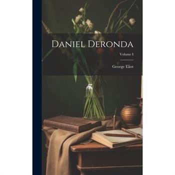 Daniel Deronda; Volume I