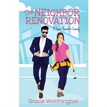 The Neighbor Renovation
