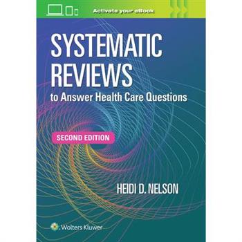 Systematic Reviews to Answer Health Care Questions