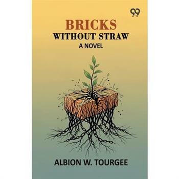 Bricks Without Straw