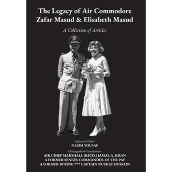The Legacy of Air Commodore Zafar Masud & Elisabeth Masud