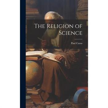 The Religion of Science