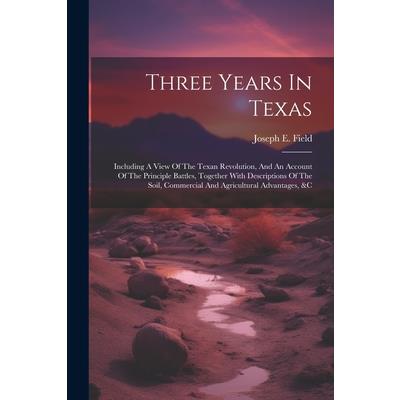 Three Years In Texas