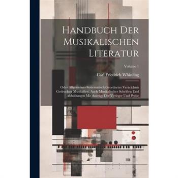 Handbuch Der Musikalischen Literatur