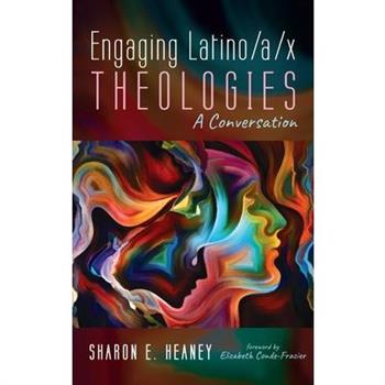 Engaging Latino/a/x Theologies