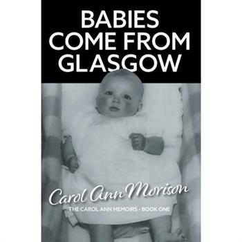 Babies Come from Glasgow