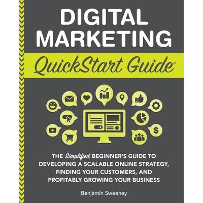 Digital Marketing QuickStart Guide
