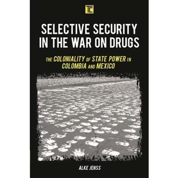 Selective Security in the War on Drugs