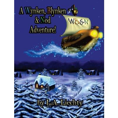 A Wynken, Blynken & Nod Adventure!AWynken, Blynken & Nod Adventure!