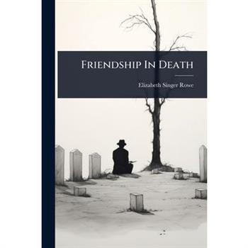 Friendship In Death