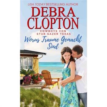 Woraus Tr瓣ume Gemacht Sind