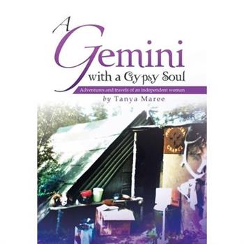 A Gemini with a Gypsy Soul