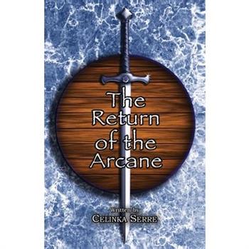 The Return of the Arcane