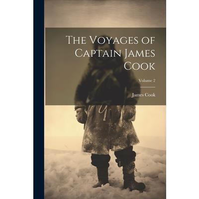 The Voyages of Captain James Cook; Volume 2