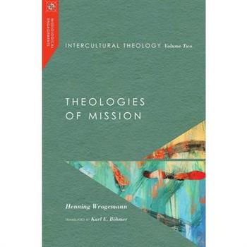 Intercultural Theology, Volume Two