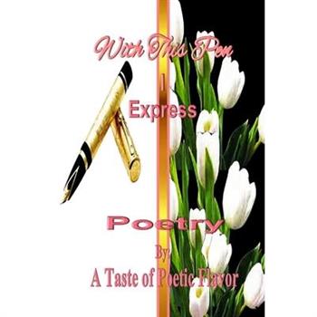 With This Pen I Express