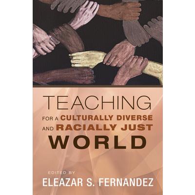 Teaching for a Culturally Diverse and Racially Just World
