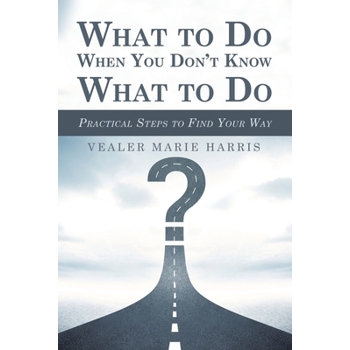 What to Do When You Don Know What to Do