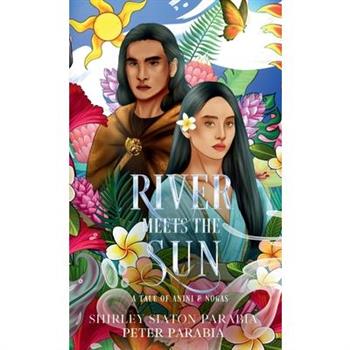 River Meets the Sun (The Artist Rendition)