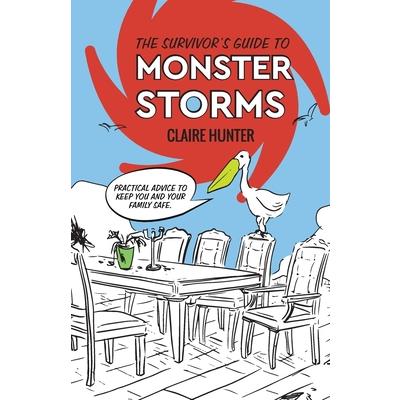 The Survivor’s Guide to Monster Storms