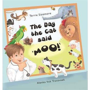 The Day the Cat Said ’MOO!’