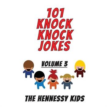 101 Knock Knock Jokes Volume 3