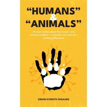 ”Humans” & ”Animals”