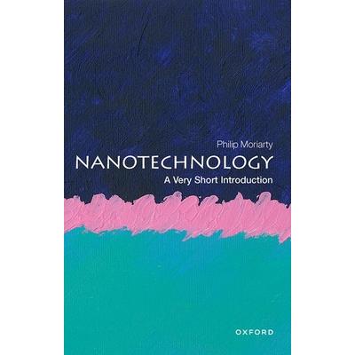 Nanotechnology: A Very Short Introduction
