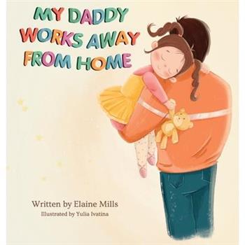 My Daddy Works Away From Home