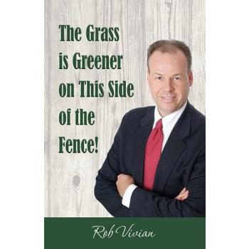 The Grass is Greener on This Side of the Fence