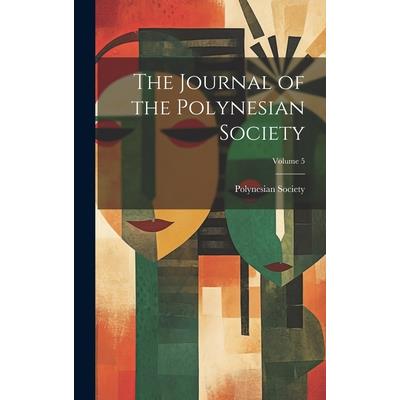 The Journal of the Polynesian Society; Volume 5