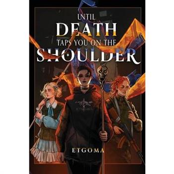 Until Death Taps You on the Shoulder