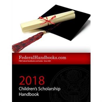 2018 Federal Children's Scholarship Handbook