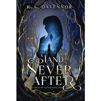 A Land of Never After