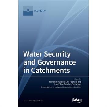 Water Security and Governance in Catchments