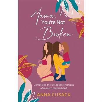 Mama, You're Not Broken