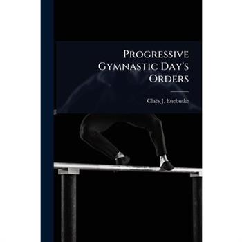 Progressive Gymnastic Day’s Orders