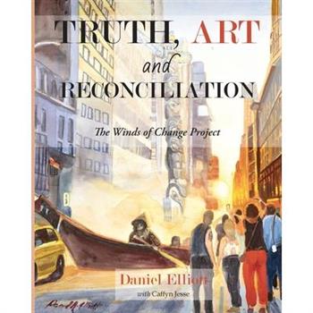 Truth, Art and Reconciliation