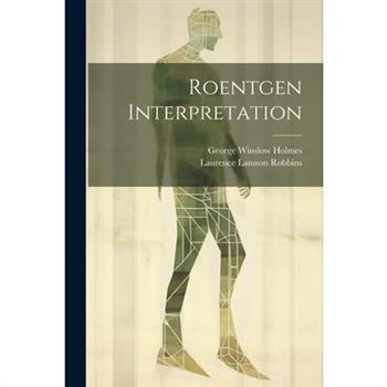 Roentgen Interpretation