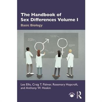The Handbook of Sex Differences Volume I Basic Biology