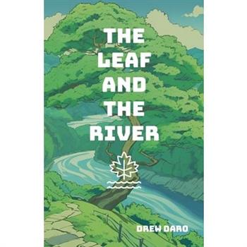 The Leaf and The River