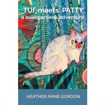 Tui meets Patty - a bushgardens adventure