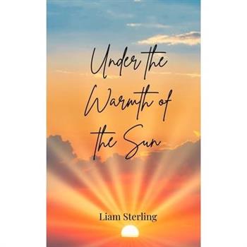 Under the Warmth of the Sun