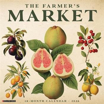 Farmer's Market 2026 12 X 12 Wall Calendar